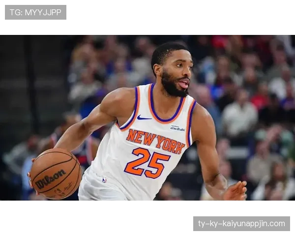 米卡尔·布里奇斯无球跑动创造空间提升投篮命中率显著