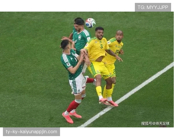 墨西哥2-0南非回顾：世界杯揭幕战拿下开门红